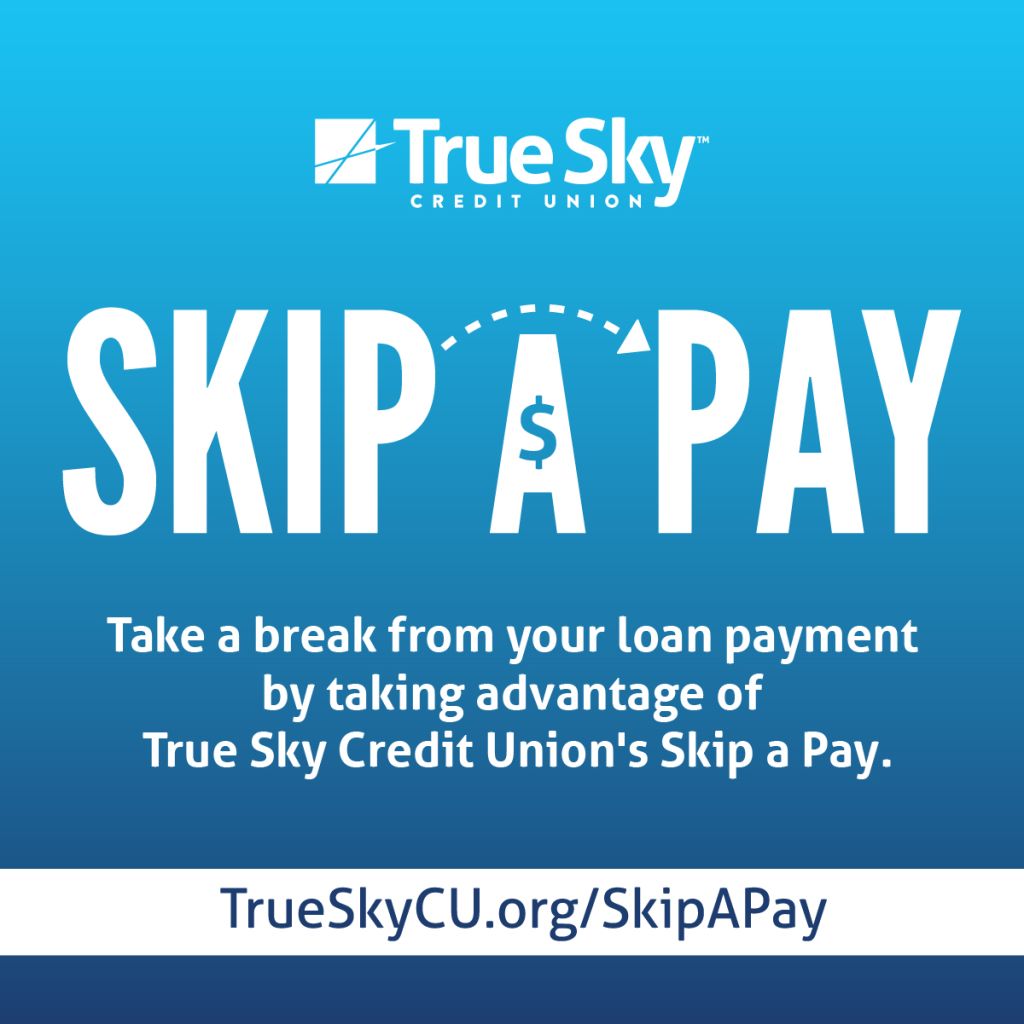 Skip A Pay - True Sky Federal Credit Union Oklahoma City, OK
